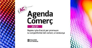 Grup dexperts Agenda Comerç 2021 Els reptes i pla daccio per promoure la competitivitat del comerç a Catalunya